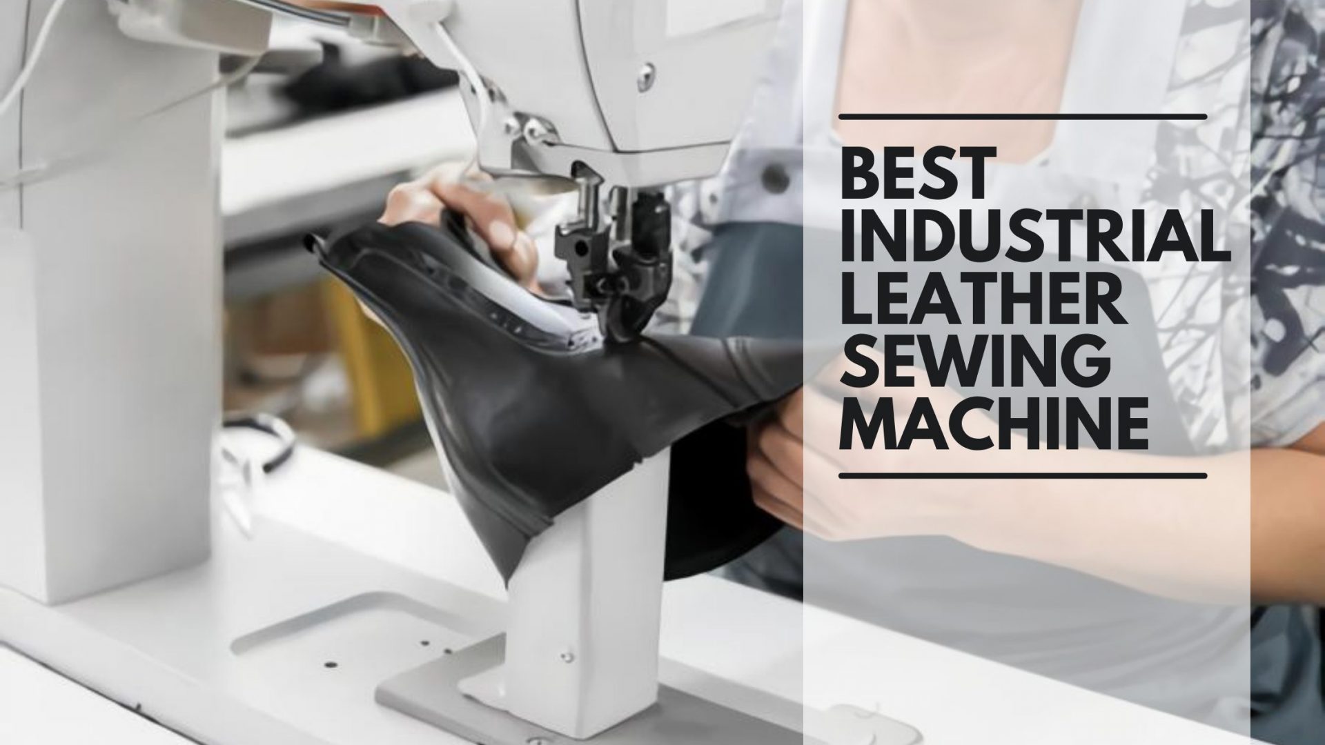 Best Industrial Leather Sewing Machine