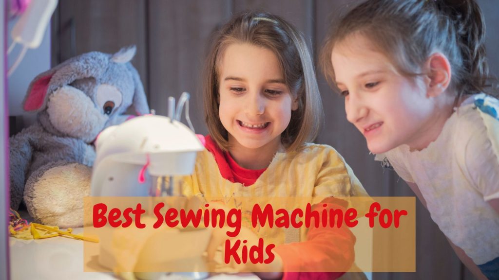 11 Best Sewing Machines for Kids in August 2022