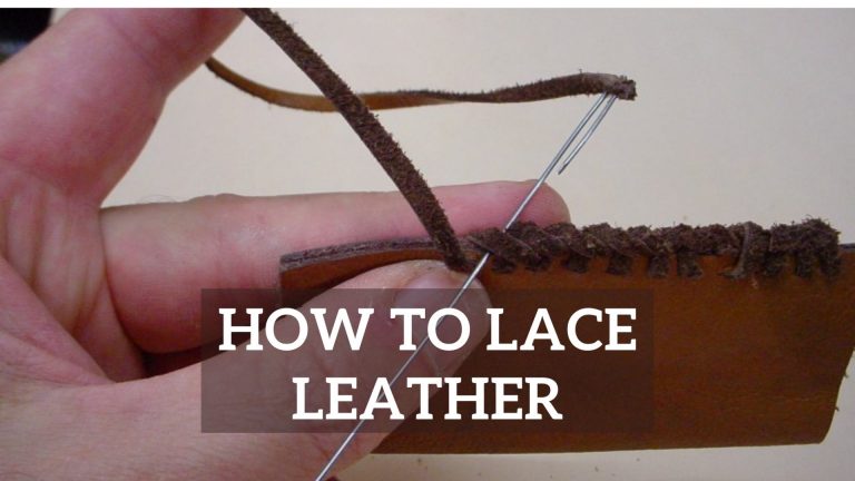 How to Lace Leather – Steps and Different Techniques